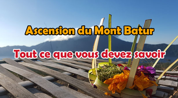 Ascension-mont-batur-guide-tout-savoir-UNE