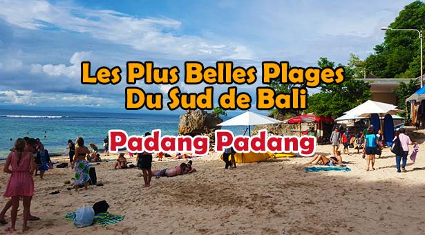 Les Plus Belles Plages De Bali : Plage de Padang Padang au Sud