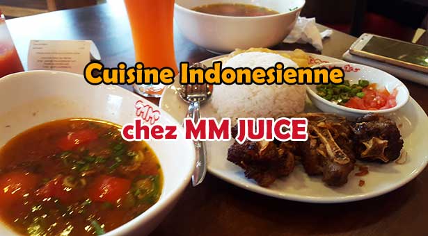 Spécialités indonésiennes et Jus de Fruits chez MM Juice