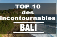 TOP 10 des incontournables à Bali