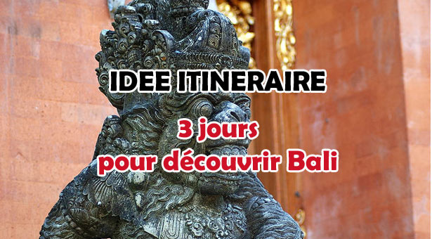 ITINERAIRE-BALI-3-JOURS
