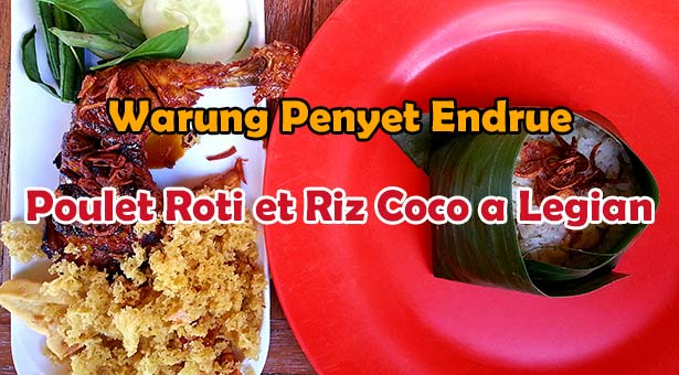 Warung Penyet Endrue Poulet Roti et Riz Coco a Legian