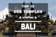 10 temples à visiter absolument durant votre séjour à Bali