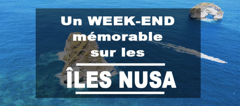 Un week-end mémorable sur les îles Nusa Lembongan et Nusa Penida